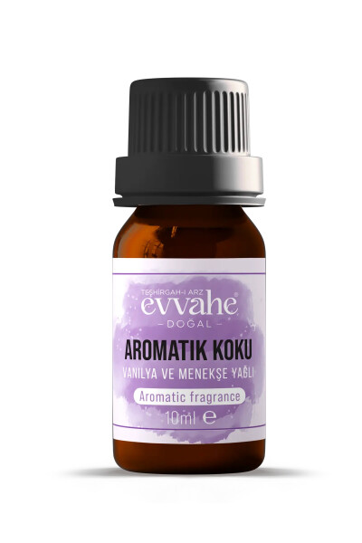 Vanilya ve Menekşe Yağlı Aromatik Koku 10ml - EVVAHE DOĞAL